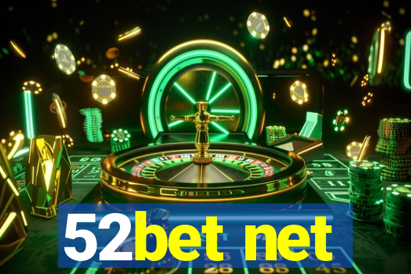 52bet net